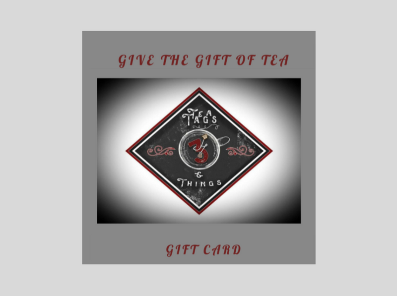 Tea, Tags & Things Gift Card